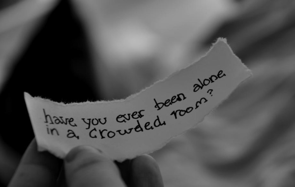 You can be lonely in a crowd