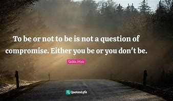 To be or not to be
